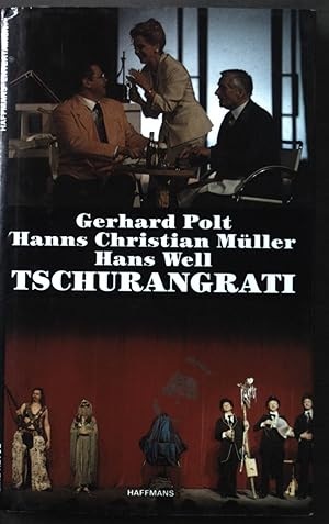 Seller image for Tschurangrati : eine Revue in 29 Bildern. Haffmans' Entertainer for sale by books4less (Versandantiquariat Petra Gros GmbH & Co. KG)