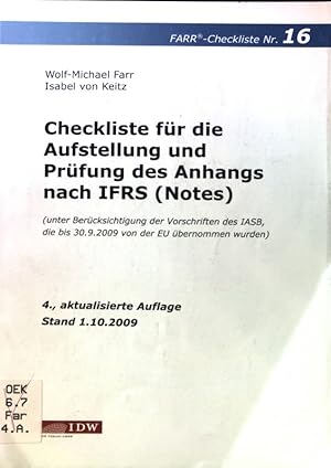 Image du vendeur pour Checkliste fr die Aufstellung und Prfung des Anhangs nach IFRS (Notes) : (unter Bercksichtigung der Vorschriften des IASB, die bis 30.9.2009 von der EU bernommen wurden). FARR-Checkliste ; Nr. 16 mis en vente par books4less (Versandantiquariat Petra Gros GmbH & Co. KG)