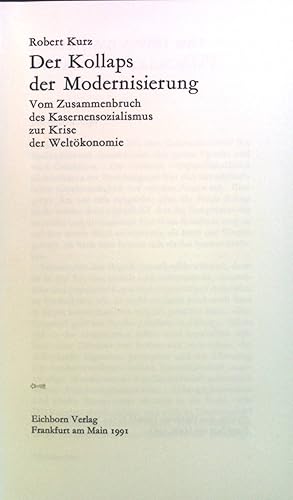 Bild des Verkufers fr Der Kollaps der Modernisierung : Vom Zusammenbruch des Kasernensozialismus zur Krise der Weltkonomie. zum Verkauf von books4less (Versandantiquariat Petra Gros GmbH & Co. KG)