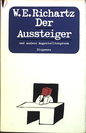 Seller image for Der Aussteiger : Angestelltenprosa. for sale by books4less (Versandantiquariat Petra Gros GmbH & Co. KG)