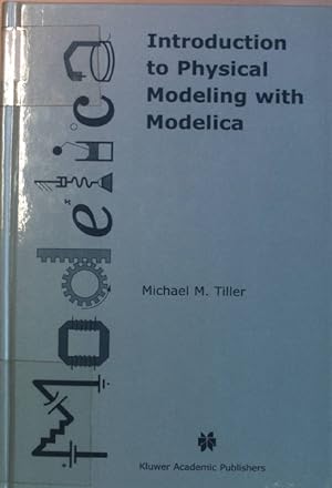 Imagen del vendedor de Introduction to Physical Modeling with Modelica. a la venta por books4less (Versandantiquariat Petra Gros GmbH & Co. KG)