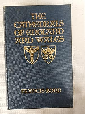 Bild des Verkufers fr The Cathedrals Of England And Wales Being Forth Edition Of English Cathedrals Illustrated zum Verkauf von Cambridge Rare Books