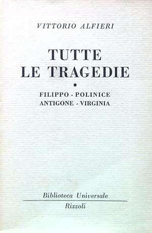 Immagine del venditore per Tutte le tragedie (I) Filippo - Polinice - Antigone - Virginia venduto da Librodifaccia