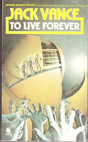 Seller image for To Live Forever for sale by John Thompson