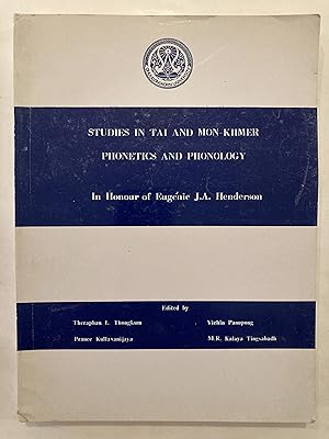 Seller image for Studies in Tai and Mon-Khmer phonetics and phonology in honour of Eugnie J.A. Henderson for sale by Joseph Burridge Books