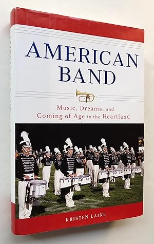 Seller image for American Band: Music, Dreams, and Coming of Age in the Heartland for sale by George Ong Books