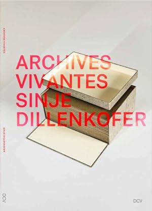 Bild des Verkufers fr Sinje Dillenkofer : Archives Vivantes zum Verkauf von AHA-BUCH GmbH