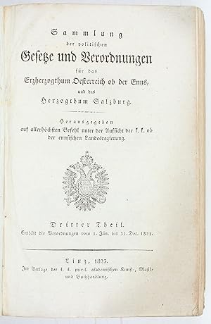 Bild des Verkufers fr Sammlung der politischen Gesetze und Verordnungen fr das Erzherzogthum Oesterreich ob der Enns, und das Herzogthum Salzburg. zum Verkauf von Antiquariat INLIBRIS Gilhofer Nfg. GmbH