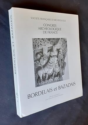 Immagine del venditore per Bordelais et Bazadais. Congrs Archologique de France. venduto da Le Livre  Venir