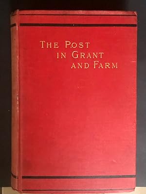 Seller image for The Post in Grant and Farm for sale by Northern Lights Rare Books and Prints