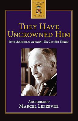 Seller image for They Have Uncrowned Him for sale by Cenacle House