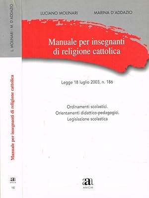 Bild des Verkufers fr Manuale per insegnanti di religione cattolica Legge 18 luglio 2003, n.186 zum Verkauf von Biblioteca di Babele