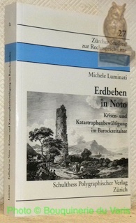 Seller image for Erdbeben in Noto. Krisen- und KatastrophenbeWltigung im Barockzeitalater. Zrcher Studien zur Rechtsgeschichte, 27. for sale by Bouquinerie du Varis