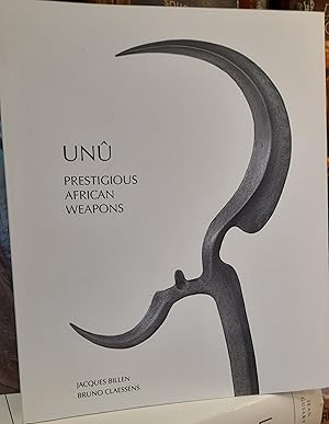 Unû. Prestigious African Weapons.