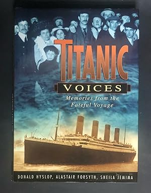Seller image for TITANIC VOICES. Memories from the Fateful Voyage for sale by Northern Lights Rare Books and Prints