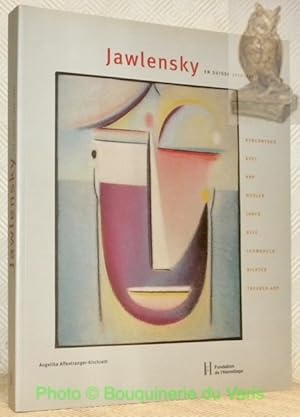 Seller image for Jawlensky en Suisse 1914 - 1921. Rencontres avec Arp, Hodler, Janco, Klee, Lehmbruck, Richter, Taueber-Arp. for sale by Bouquinerie du Varis