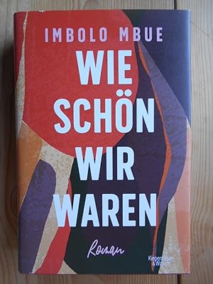Image du vendeur pour Wie schn wir waren : Roman. mis en vente par Antiquariat Rohde