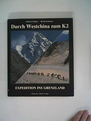 Seller image for Durch Westchina zum K 2. Expedition ins Grenzland for sale by ANTIQUARIAT FRDEBUCH Inh.Michael Simon