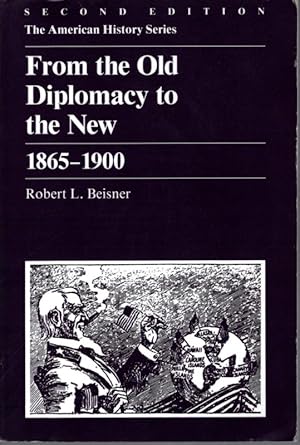 Seller image for From the Old Diplomacy to the New: 1865 - 1900 for sale by Bookman Books