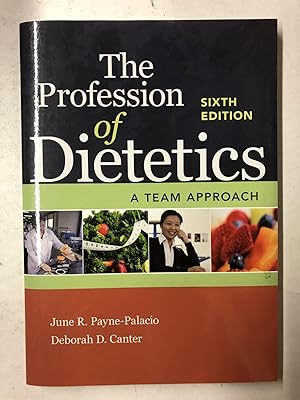 The Profession of Dietetics: A Team Approach