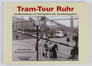 Image du vendeur pour Tram-Tour Ruhr: Straenbahnen im Ruhrgebiet der Nachkriegsjahre mis en vente par Buchkanzlei