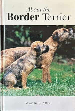 Imagen del vendedor de About the Border Terrier a la venta por Dr.Bookman - Books Packaged in Cardboard