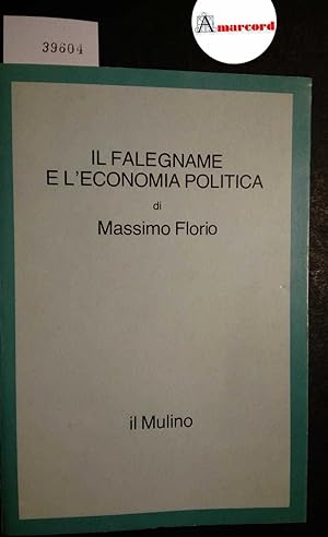 Imagen del vendedor de Florio Massimo, Il falegname e l'economia politica, Il Mulino, 1982 a la venta por Amarcord libri