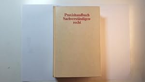 Imagen del vendedor de Praxishandbuch Sachverstndigenrecht a la venta por Gebrauchtbcherlogistik  H.J. Lauterbach