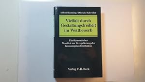 Bild des Verkufers fr Vielfalt durch Gestaltungsfreiheit im Wettbewerb : ein konomisches Manifest zur Deregulierung der Konsumgterdistribution zum Verkauf von Gebrauchtbcherlogistik  H.J. Lauterbach