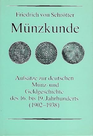 Aufsätze zur deutschen Münz- und Geldgeschichte des 16. bis 19. Jahrhunderts - (Münzkunde).