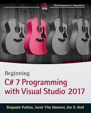 Bild des Verkufers fr Beginning CSharp 7 Programming with Visual Studio 2017 zum Verkauf von moluna