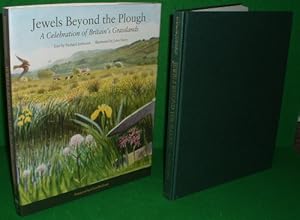 JEWELS BEYOND THE PLOUGH A Celebration of Britain's Grasslands (SIGNED COPY)