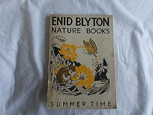 Seller image for ENID BLYTON NATURE BOOKS, SUMMER TIME (Round the Year with Enid Blyton) for sale by ROWENA CHILDS