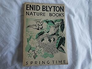 Seller image for ENID BLYTON NATURE BOOKS, SPRING TIME (Round the Year with Enid Blyton) for sale by ROWENA CHILDS