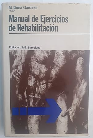 Seller image for Manual de ejercicios de rehabilitacin (Cinesiterapia) for sale by Librera Ofisierra