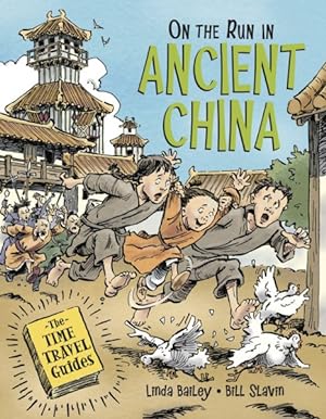 Seller image for Time Travel Guides 3 : On the Run in Ancient China for sale by GreatBookPrices