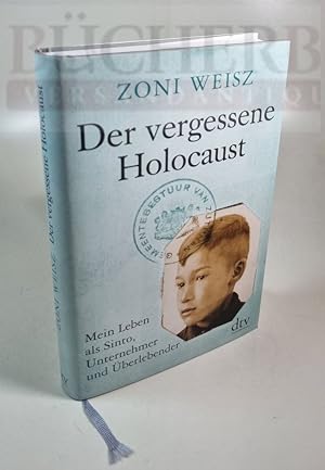 Der vergessene Holocaust Mein Leben als Sinto, Unternehmer und Überlebender. Aus dem Niederländis...