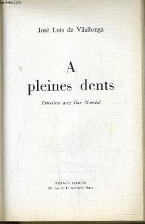 Seller image for A PLEINES DENTS. for sale by Ammareal