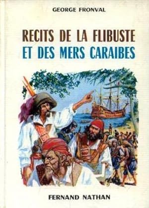 Immagine del venditore per Recits de la flibuste et des mers Carabes venduto da Ammareal