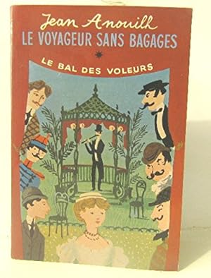 Bild des Verkufers fr Le voyageur sans bagages le bal des voleurs zum Verkauf von Ammareal