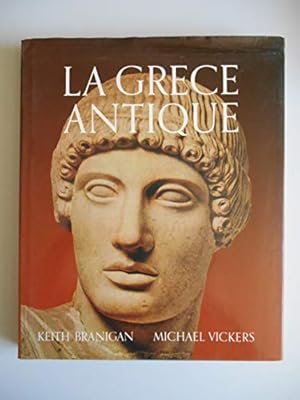 Seller image for La Grce Antique / Keith Branigan / Michael Vickers / Rf51068 for sale by Ammareal