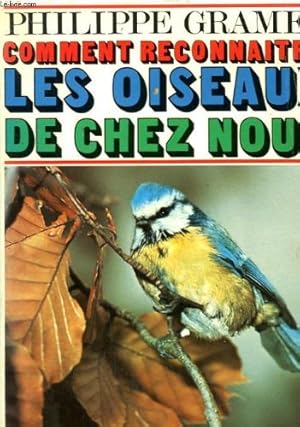 Image du vendeur pour Comment reconnaitre les oiseaux de chez nous mis en vente par Ammareal