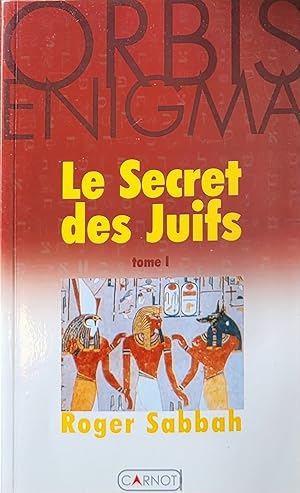 Le secret des juifs - tome 1