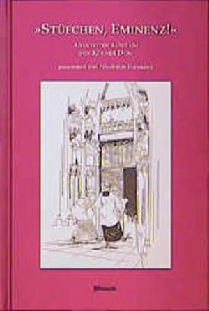 Stüfchen, Eminenz!: Anekdoten rund um den Kölner Dom
