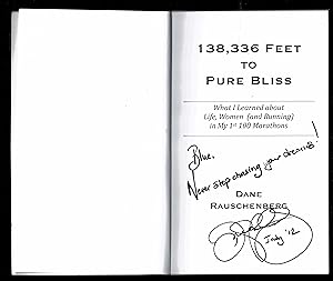 Seller image for 138,336 Feet to Pure Bliss: What I Learned About Life, Women (and Running) in My First 100 Marathons for sale by Granada Bookstore,            IOBA