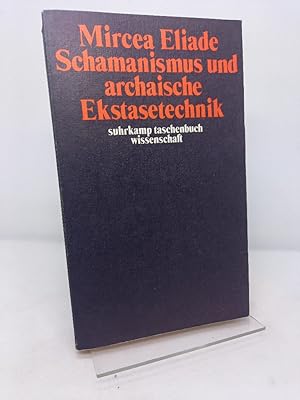 Bild des Verkäufers für Schamanismus und Archaische Ekstasetechnik. (= suhrkamp taschenbuch wissenschaft,126). zum Verkauf von Antiquariat Langguth - lesenhilft