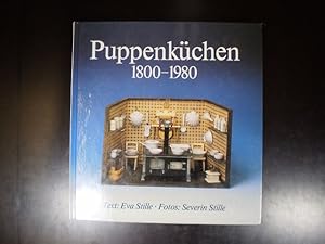 Puppenküchen 1800-1980. Ein Buch für Sammler und Liebhaber alter Dinge