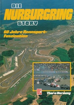 Bild des Verkufers fr Die Nrburgring-Story. 60 Jahre Rennsport-Faszination. zum Verkauf von ANTIQUARIAT ERDLEN