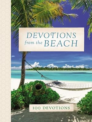 Immagine del venditore per Devotions from the Beach : 100 Devotions venduto da GreatBookPrices