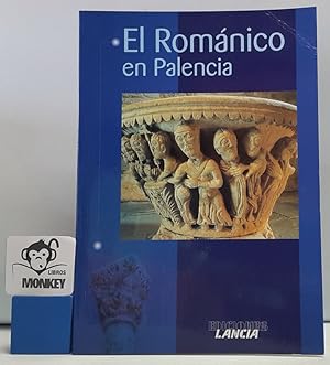 Imagen del vendedor de El Romnico en Palencia a la venta por MONKEY LIBROS